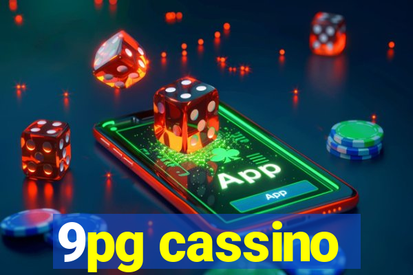 9pg cassino